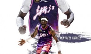 前NBA最佳第六人蒙特雷兹·哈雷尔加盟浙江男篮