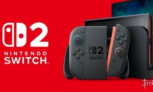 任天堂美国总裁：Switch2发售后仍将支持Switch平台
