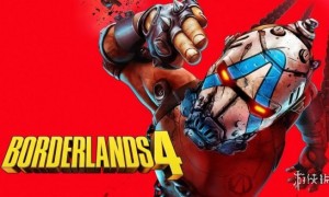 《无主之地4》是Gearbox构建过的最大宇宙 且无缝衔接